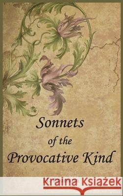 Sonnets of the Provocative Kind J. L. Baumann 9781941880418 Post Mortem Publications, Inc.