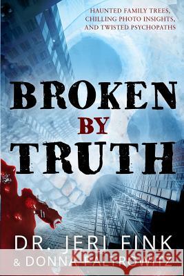 Broken By Truth - Standard Edition Paltrowitz, Donna 9781941882047