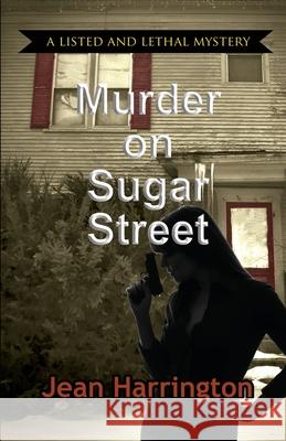 Murder on Sugar Street Jean Harrington 9781941890707 Camel Press