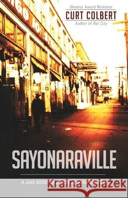 Sayonaraville Colbert, Curt 9781941890776 Northwest Corner