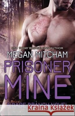 Prisoner Mine Megan Mitcham 9781941899182