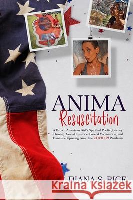 Anima Resuscitation Diana S. Rice 9781941907672 Firebrand Publishing