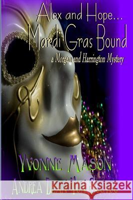 When Fates Collide: Mardi Gras Bound Yvonne Mason Kelly J. Koch 9781941912201 Dressing Your Book