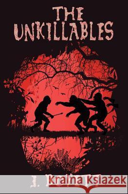 The Unkillables J. Boyett 9781941914069 Saltimbanque Books