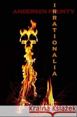 Irrationalia Andersen Prunty 9781941918319