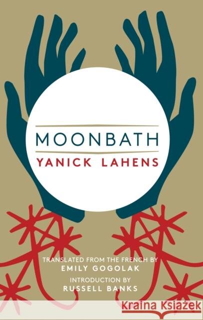 Moonbath Yanick Lahens Emily Gogolak Russell Banks 9781941920565 Deep Vellum Publishing