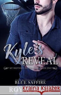 Kyle's Reveal: My Brother's Keeper Series Blue Saffire Takecover Design Royal Blue 9781941924563 Blue Perception