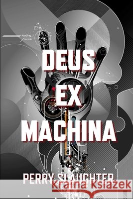 Deus ex Machina Perry Slaughter 9781941928158