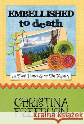 Embellished to Death Christina Freeburn   9781941962121 Henery Press