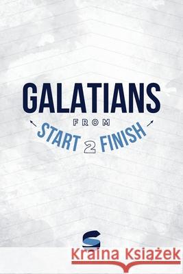 Galatians from Start2Finish Michael Whitworth 9781941972250 Start2finish Books