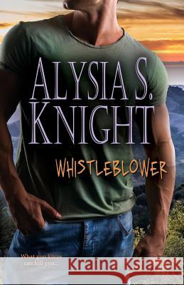 Whistleblower Alysia S. Knight 9781942000167 Alysia S Knight