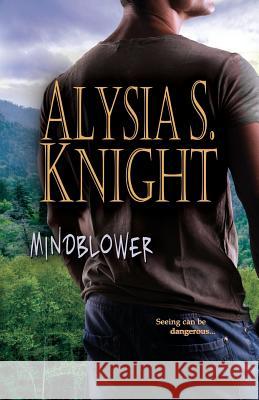 Mindblower Alysia S. Knight 9781942000198 Alysia S Knight