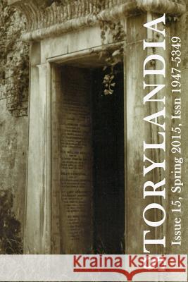 Storylandia Issue 15: Collected Stories by Julie Travis Julie Travis Ginger Mayerson Julie Travis 9781942007012