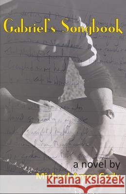Gabriel's Songbook Michael Amos Cody 9781942016366