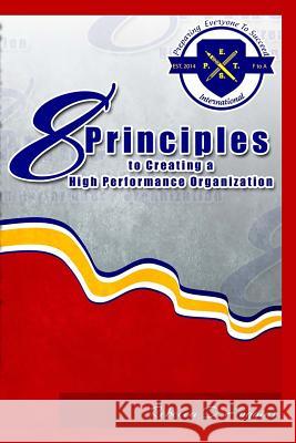 8 Principles To Creating A High Performance Organization Williams, Iris M. 9781942022206 Butterfly Typeface