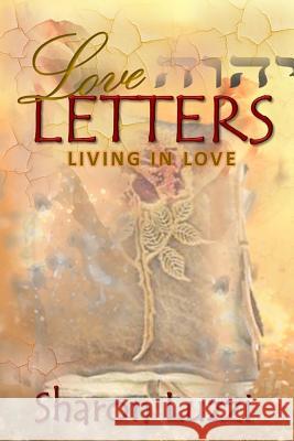 Love Letters: Living In Love Williams, Iris M. 9781942022589 Butterfly Typeface