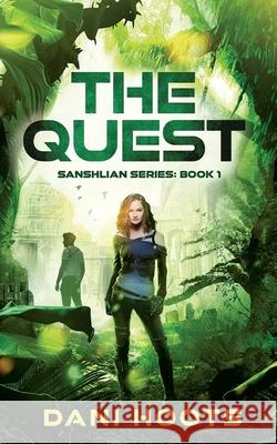 The Quest Dani Hoots 9781942023432 Dani Hoots