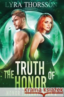 The Truth of Honor Dani Hoots 9781942023982 Foxtales Press