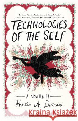 Technologies of the Self Haris a. Durrani 9781942038184 Brain Mill Press