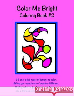 Color Me Bright Coloring Book #2 Nadja 9781942057987