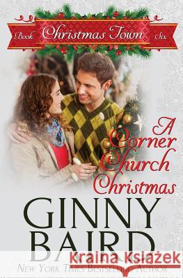 A Corner Church Christmas Ginny Baird 9781942058373