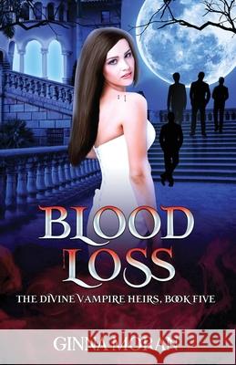 Blood Loss Ginna Moran 9781942073628 Sunny Palms Press