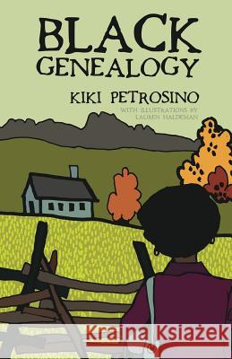 Black Genealogy: Poems Kiki Petrosino Lauren Haldeman 9781942083733 Brain Mill Press