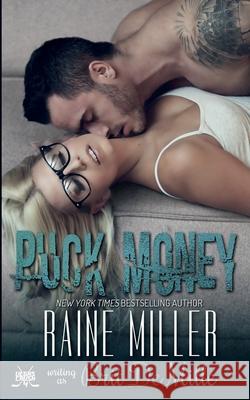 Puck Money: A Hockey Love Story Raine Miller Brit DeMille 9781942095217 Raine Miller Romance