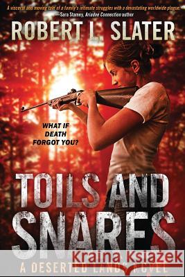 Toils and Snares / Outward Bound: A Deserted Lands Collection Flip Book Robert L. Slater 9781942096061 Village Books