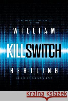 Kill Switch William Hertling 9781942097068 Liquididea Press