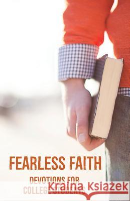 Fearless Faith: Devotions for College Students Werre                                    Mark Jeske 9781942107743 Straight Talk Books
