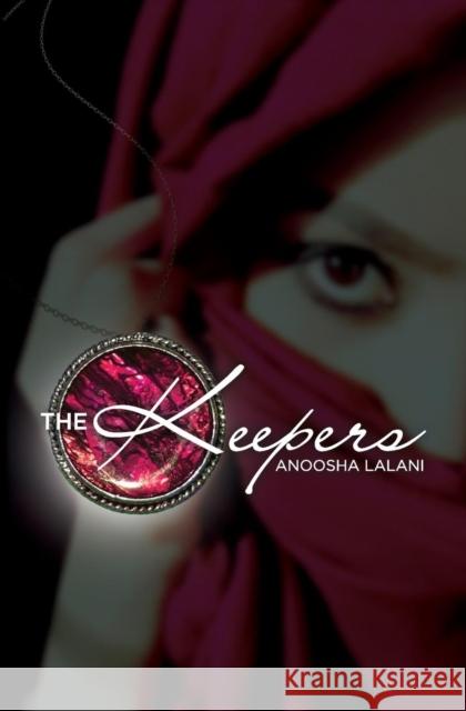 The Keepers Anoosha Lalani   9781942111030