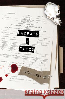 Undeath & Taxes Drew Hayes 9781942111177 Reuts Publications