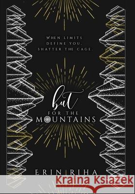 But for the Mountains Erin Riha 9781942111658 Reuts Publications