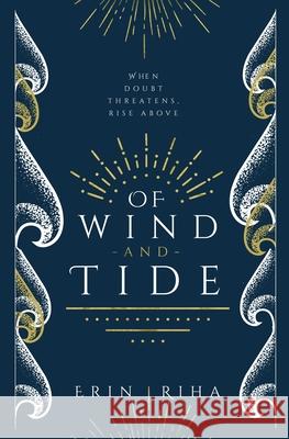 Of Wind and Tide Erin Riha 9781942111771 Reuts Publications