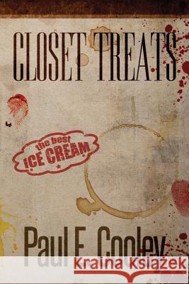 Closet Treats Paul E. Cooley 9781942137047