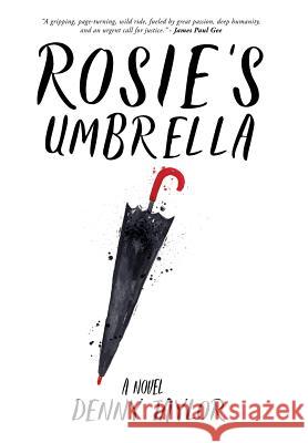 Rosie's Umbrella: New 2017 Edition Denny Taylor 9781942146643 Garn Press