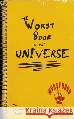 The Worst Book in the Universe Southern Indiana Writers Bonnie Abraham Marian Allen 9781942166122