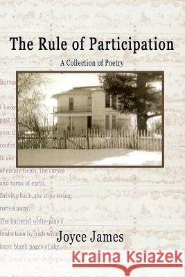 The Rule of Participation: Collected Poems Joyce James 9781942168775 Aka: Yola