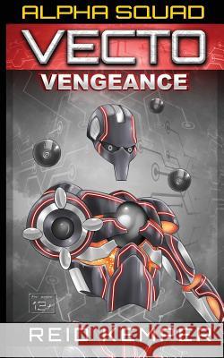 Vecto: Vengeance Reid Kemper 9781942178019 Vic's Lab, LLC