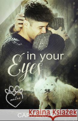In Your Eyes Cardeno C 9781942184393 Romance Authors, LLC