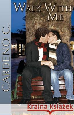 Walk With Me C, Cardeno 9781942184508 Romance Authors