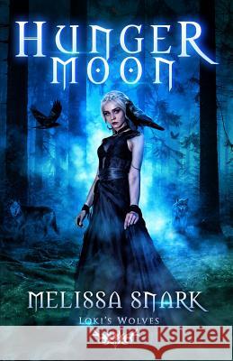 Hunger Moon Melissa Snark Farah Evers 9781942193012