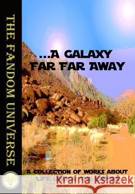 A Galaxy Far, Far Away Golden Fleece Press                      Ashley K. Voris 9781942195344