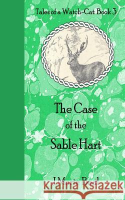 The Case of the Sable Hart J. Marie Beal 9781942195368