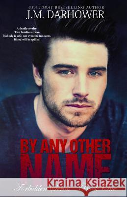 By Any Other Name J. M. Darhower 9781942206132
