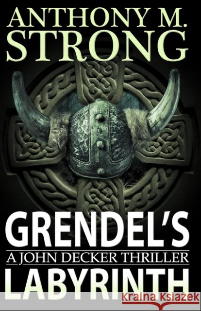 Grendel's Labyrinth Anthony M. Strong 9781942207115