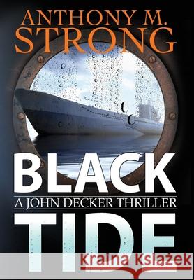 Black Tide Anthony Strong 9781942207191 West Street Publishing