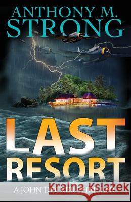 Last Resort Anthony M Strong 9781942207238