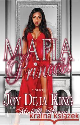 Mafia Princess Michelle Monay Joy Deja King 9781942217251 King Productions